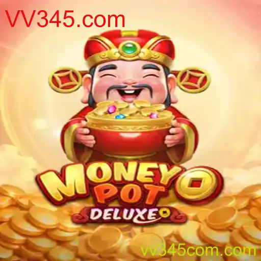 Descubra o Fascinante Universo de MoneyPotDELUXE no VV345.com
